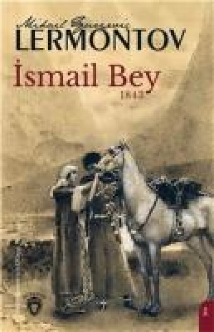 Ismail Bey - Mihail Yuryevic Lermontov