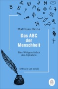 Cover-Bild zum Titel 'Das ABC der Menschheit' von 'Matthias Heine'
