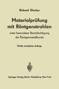 Cover-Bild zum Titel 'Materialprüfung mit Röntgenstrahlen' von 'Richard Glocker'