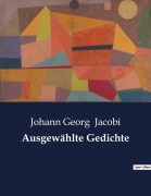 Cover-Bild zum Titel 'Ausgewählte Gedichte' von 'Johann Georg Jacobi'