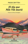 Cover-Bild zum Titel 'El Dia Que Nils Vik Murio' von 'Frode Grytten'