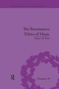 Cover-Bild zum Titel 'The Renaissance Ethics of Music' von 'Hyun-Ah Kim'
