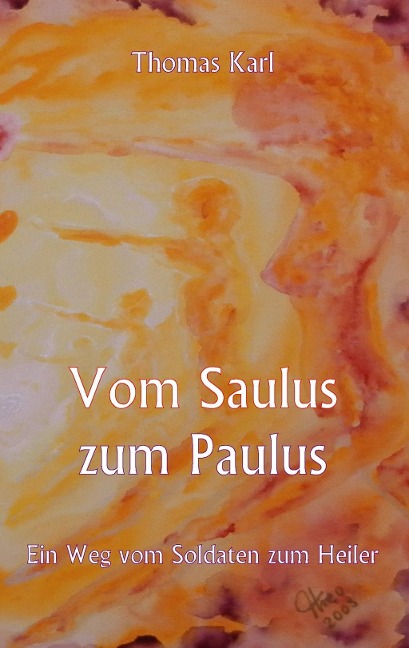 Vom Saulus zum Paulus - Thomas Karl