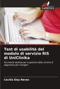 Cover-Bild zum Titel 'Test di usabilità del modulo di servizio RIS di UniClinika' von 'Cecília Eloy Neves'