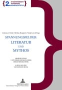 Cover-Bild zum Titel 'Spannungsfelder: Literatur und Mythos' von ''