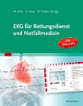 EKG für Rettungsdienst und Notfallmedizin - Matthias Jahn, Frank Löwe, Michael Praetz