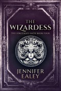 Cover-Bild zum Titel 'The Wizardess' von 'Jennifer Ealey'