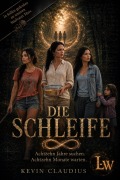 Cover-Bild zum Titel 'Die Schleife' von 'Kevin Claudius'