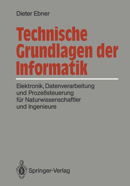 Technische Grundlagen der Informatik - Dieter Ebner