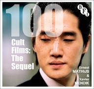 Cover-Bild zum Titel '100 Cult Films: The Sequel' von 'Ernest Mathijs, Xavier Mendik'