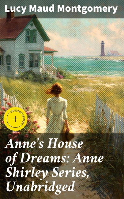 Anne's House of Dreams: Anne Shirley Series, Unabridged - Lucy Maud Montgomery