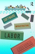 Cover-Bild zum Titel 'Software, Infrastructure, Labor' von 'Ned Rossiter'