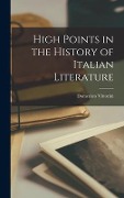 High Points in the History of Italian Literature - Domenico Vittorini