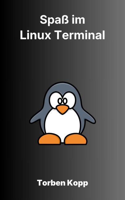 Spaß im Linux-Terminal - Torben Kopp