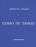 Horacio Salgán - CURSO DE TANGO - Horacio Salgán