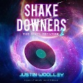 Shakedowners 2: The Vinyl Frontier - Justin Woolley
