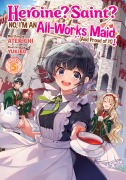 Cover-Bild zum Titel 'Heroine? Saint? No, I'm an All-Works Maid (and Proud of It)! (Light Novel) Vol. 5' von 'Atekichi'