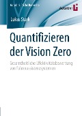 Quantifizieren der Vision Zero - Lukas Stark