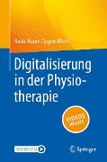 Digitalisierung in der Physiotherapie - Beate Kranz-Opgen-Rhein