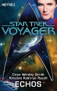Cover-Bild zum Titel 'Star Trek - Voyager: Echos' von 'Dean Wesley Smith, Kristine Kathryn Rusch, Nina Kiriki Hoffman'