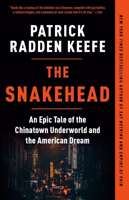 The Snakehead - Patrick Radden Keefe