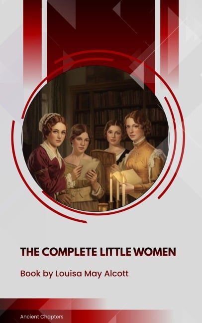 The Complete Little Women - Louisa May Alcott