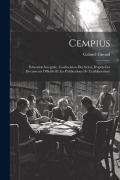 Cover-Bild zum Titel 'Cempius: Education integrale. Coeducation des sexes, d'après les documents officiels et les publications de l'etablissement' von 'Gabriel Giroud'