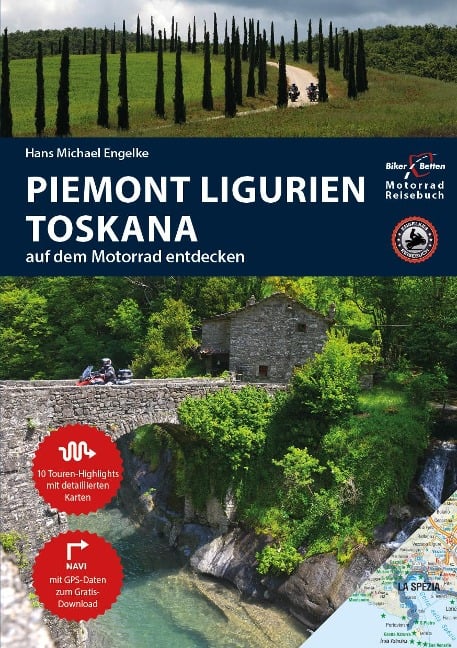 Motorrad Reiseführer Piemont Ligurien Toskana - Hans Michael Engelke