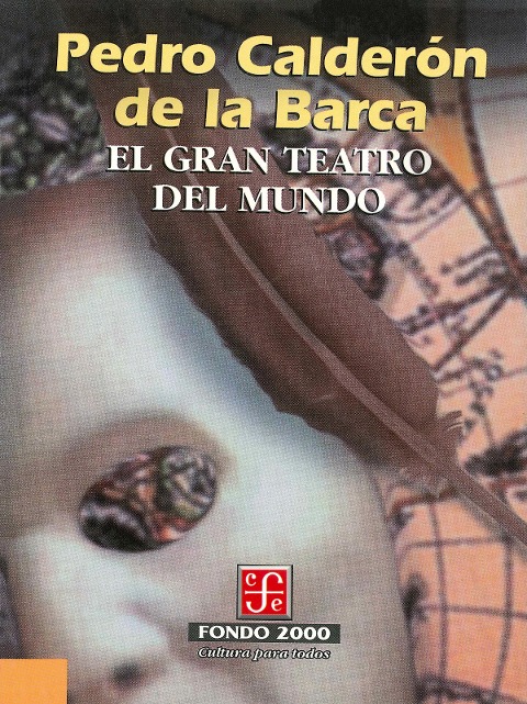 El gran teatro del mundo - Pedro Calderón De La Barca