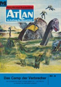Cover-Bild zum Titel 'Atlan 8: Das Camp der Verbrecher' von 'Hans Kneifel'