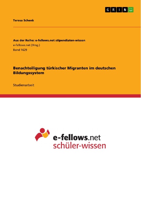Benachteiligung türkischer Migranten im deutschen Bildungssystem - Teresa Schenk
