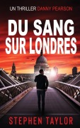 Cover-Bild zum Titel 'Du Sang Sur Londres' von 'Stephen Taylor'