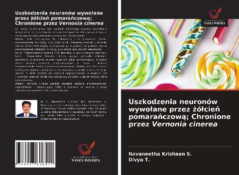 Uszkodzenia neuronów wywo¿ane przez ¿ó¿cie¿ pomara¿czow¿; Chronione przez Vernonia cinerea - Navaneetha Krishnan S., Divya T.