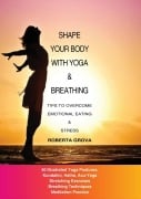 Shape your body with yoga & breathing - Roberta Grova