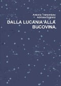 DALLA LUCANIA ALLA BUCOVINA - Antonio Tramontano