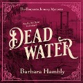Dead Water Lib/E - Barbara Hambly