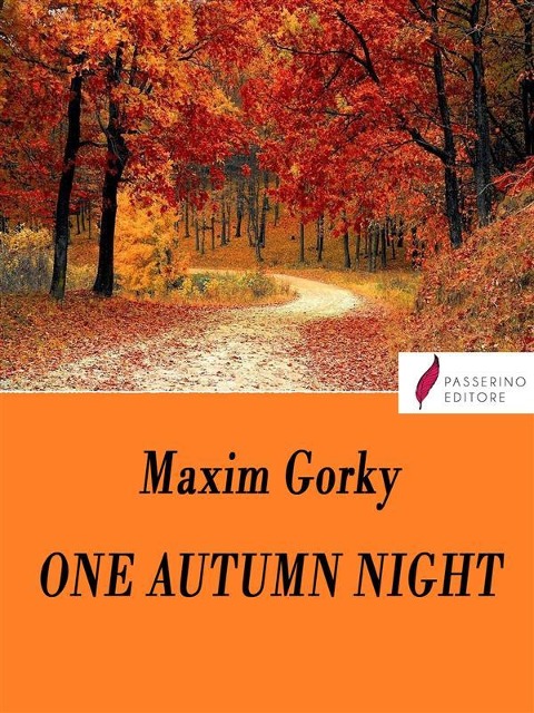 One autumn night - Maxim Gorky