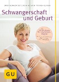 Schwangerschaft und Geburt - Birgit Gebauer-Sesterhenn, Thomas Villinger