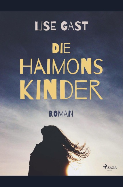 Die Haimonskinder - Lise Gast