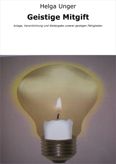 Geistige Mitgift - Helga Unger