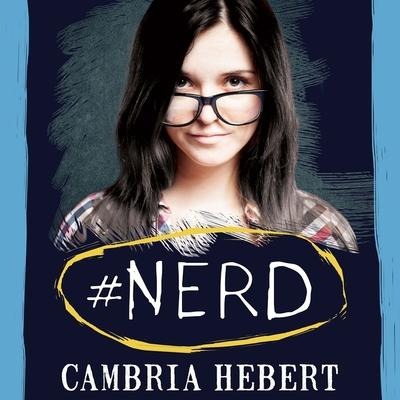 #Nerd Lib/E - Cambria Hebert