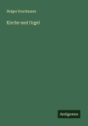 Cover-Bild zum Titel 'Kirche und Orgel' von 'Holger Drachmann'
