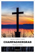 Cover-Bild zum Titel 'Champagnergrab' von 'Guido Buettgen'