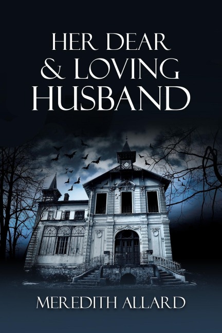Her Dear & Loving Husband - Meredith Allard