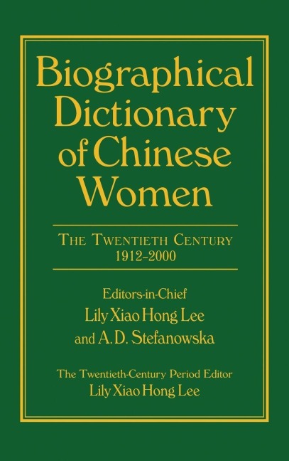 Biographical Dictionary of Chinese Women - Lily Xiao Hong Lee