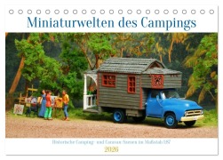 Cover-Bild zum Titel 'Miniaturwelten des Campings (Tischkalender 2026 DIN A5 quer), CALVENDO Monatskalender' von 'Hubert Hunscheidt'