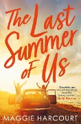 Cover-Bild zum Titel 'The Last Summer of Us' von 'Maggie Harcourt'