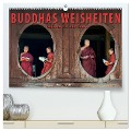 BUDDHAS WEISHEITEN - Balsam für die Seele (hochwertiger Premium Wandkalender 2025 DIN A2 quer), Kunstdruck in Hochglanz - BuddhaART BuddhaART