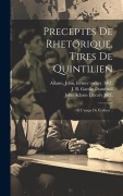 Cover-Bild zum Titel 'Preceptes de rhetorique, tires de quintilien' von 'J B Gardin Dumesnil, John Adams'