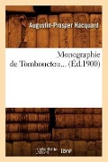 Cover-Bild zum Titel 'Monographie de Tombouctou (Éd.1900)' von 'Augustin-Prosper Hacquard'